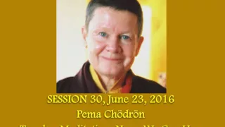 #30 Pema Chodron - Tonglen Meditation