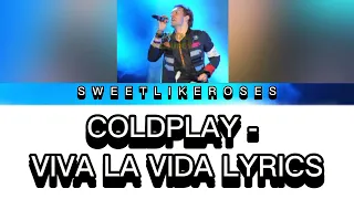 Coldplay-Viva La Vida (Lyrics)