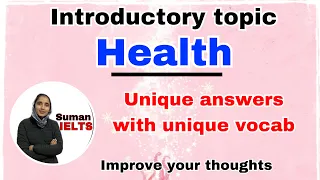 Health introductory topic | intro questions on health #speakingpart1 #sumanielts