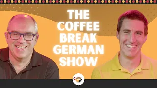 Introducing the Coffee Break German Show