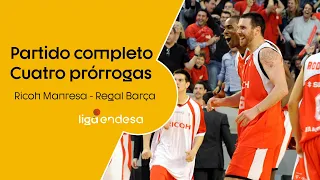 PARTIDO COMPLETO: Ricoh Manresa - Regal Barça | Cuatro prórrogas