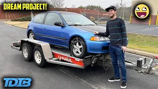 I'M BUILDING MY DREAM HONDA CIVIC!