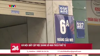 Hà Nội: Loạn số nhà, người dân như lạc vào mê cung | VTV24