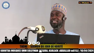 Khoutba Umm Soulayeman OUSTAZ ABDALLAH SALL THÉME : SERMON DU JOUR DE KORITÉ