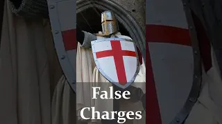 False Charges Against the Templars