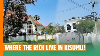 WHERE THE  RICH LIVE IN KISUMU!