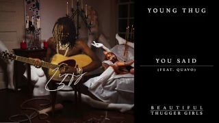 Young Thug - You Said (feat. Quavo) [Official Audio]