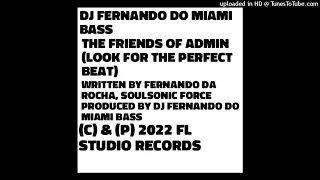 DJ Fernando do Miami Bass - The Friends Of Admin (INSTRUMENTAL 1) (2022, FL Studio Records)