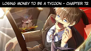 Losing Money To Be A Tycoon | Chapter 72 | English