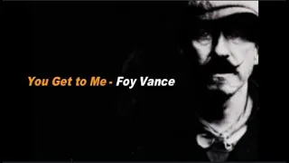 You Get to Me - Foy Vance (lyrics ENG-SPA)