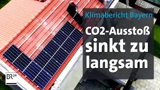 Klimabericht Bayern: CO2-Ausstoß sinkt zu langsam | BR24
