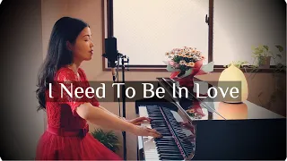 🌹I Need To Be In Love🌹Carpenters(cover)🌹Vocal & Piano by Minako