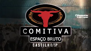 COMITIVA ESPAÇO BRUTO - CASTILHO/SP