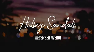 December Avenue - Huling Sandali (Lyric Video)