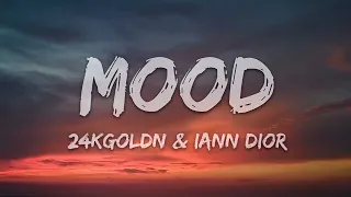 Mood By 24kGoldn With Lyrics ft Iann Dior [10 Hours]