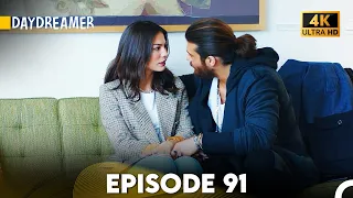 Daydreamer Full Episode 91 (4K ULTRA HD)