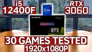 i5 12400F + RTX 3060 tested in 30 games | highest settings 1080p benchmarks!