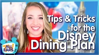 Tips and Tricks For the Disney Dining Plan