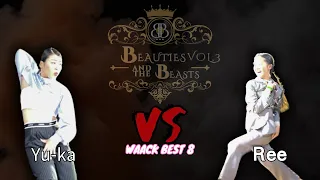 BEAUTIES AND THE BEASTS VOL.3 WAACK BEST 8 Yu ka VS Ree