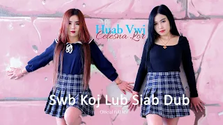 Swb Koj Lub Siab Dub by Huab Vwj & Celesna Lor