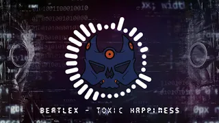 Techno ✖ BeatleX - Toxic Happiness (Original Mix)
