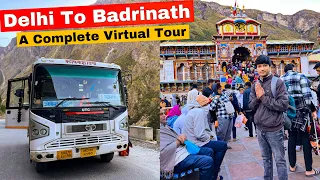 Delhi To Badrinath Dham | A Complete Virtual Tour | Badrinath Yatra 2023 - 24