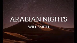 Arabian Nights(Lyrics) - Will Smith