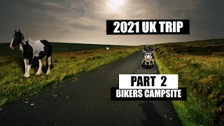 Yet another UK motorcycle trip - part 2 - bikers campsite Wales