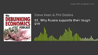 95. Why Russia supports their tough guy