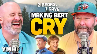 Making Bert Cry | 2 Bears, 1 Cave