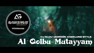 SHOLAWAT • AL QOLBU MUTAYYAM • DJ SLOW VERSION ANGKLUNG STYLE