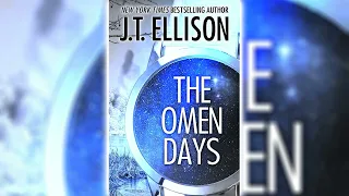 The Omen Days by J.T. Ellison 🎧📖 Mystery, Thriller & Suspense Audiobook