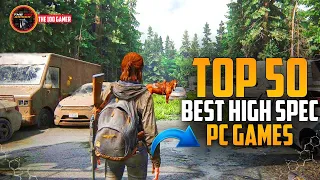 Top 50 Best High Spec PC Games For (8GB RAM / 16GB RAM / 4GB VRAM) 2022