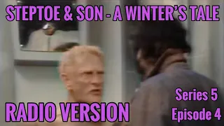 Steptoe & Son - A Winter's Tale (Radio Version)