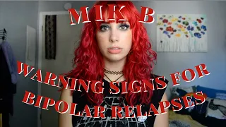 Warning Signs for Bipolar Relapses | Mik B