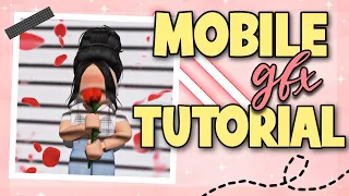 How To Make a ROBLOX GFX On Mobile Phone (IOS + Android) / Tablet (iPad) Easy For Beginners Tutorial