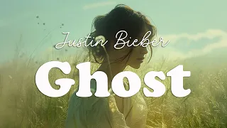 Justin Bieber - Ghost (Lyrics)