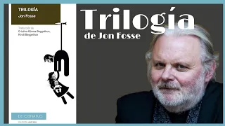 TRILOGÍA, Jon Fosse | Reseña y comentario