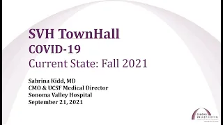 9/21 - Community Covid Update by Dr. Sabrina Kidd, Chief Medical Officer for Sonoma Valley Hospital