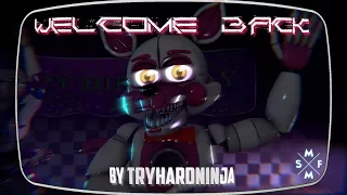 [SFM FNaF:SL] WELCOME BACK | Song Animation