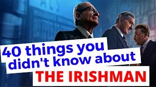 40 Things You (Probably) Didn't Know About The Irishman