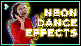 How to Make EASY Neon Dance Effects | Wondershare Filmora X Tutorial