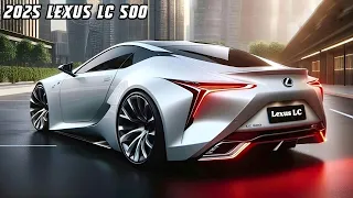 NEW 2025 Lexus LC 500 Finally Reveal - FIRST LOOK!💥