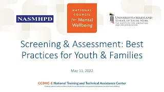 Screening & Assessment: Best Practices for Youth & Families