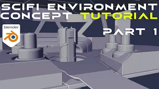 Sci-Fi Environment ModelingTUTORIAL for Blender - Part 1