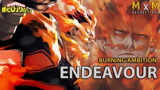 Endeavour Tribute | Burning Ambition [Boku no Hero Academia AMV/ASMV]