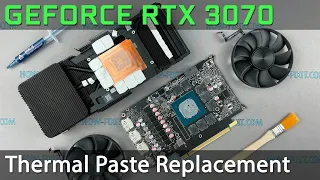 GeForce RTX 3070 Disassembly, fan cleaning and thermal paste replacement