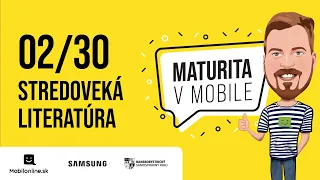 Maturita v Mobile - 02/30 STREDOVEKÁ LITERATÚRA