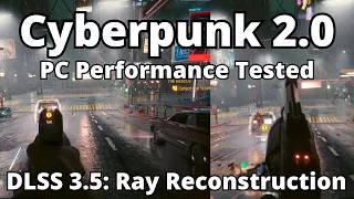 Cyberpunk 2077 2.0 Update Tested!!! DLSS 3.5 Ray Reconstruction!!!