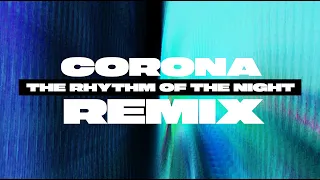 Corona - The Rhythm of the Night (Lazar Komosar Remix)